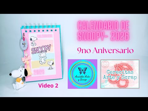 Calendario de Snoopy- 9no Aniversario Cerecitas Arte y Scrap- Video 2
