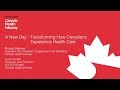 A new day transforming how canadians experience health care