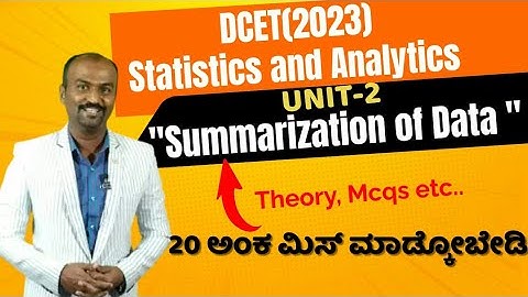 Summarization of data || Unit-2 || Statistics and Analytics || Dcet || 2024 || Diploma CET|| Kannada