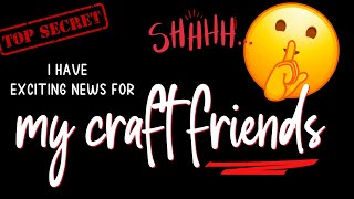 Psst.. to my CARD MAKING FRIENDS, I have EXCITING crafting news you won’t want to miss (or share)!