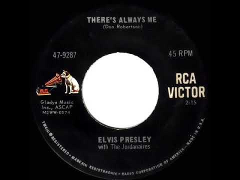1967 HITS ARCHIVE: There’s Always Me - Elvis Presley (mono) - YouTube