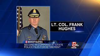 5 Investigates: 2nd in command at state police files for retirement