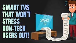 10 Easiest Smart TVs for Non Tech Users in 2025 — Simple Setup, Modern Features!