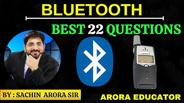 Bluetooth Best Questions and Answers | For Competitive Exams | Bluetooth MCQ | Arora Educator |