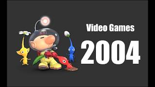 Video Game History: Part 26: 2004