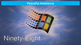 Ninety-Eight | Tobical Studios (Peaceful Ambience | Windows 98)