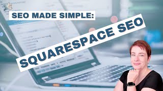 SEO Made Simple | How To Set Up Your Squarespace Website for SEO Success screenshot 1