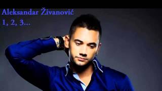 Aleksandar Zivanovic - 1, 2, 3... - (Audio 2014) HD