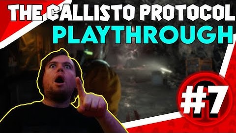 The Callisto Protocol Playthrough-Part 7.