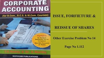 Corporate Accounting : Issue Forfeiture & Re-issue of Shares  Other Exercise Problem No  14