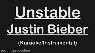 JUSTIN BIEBER, THE KID LAROI - UNSTABLE (KARAOKE / INSTRUMENTAL / LYRICS)