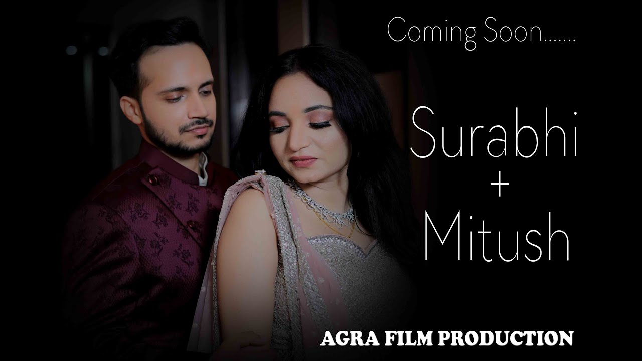 Surabhi x Mitush - Agra film Production| Agra Coming Soon