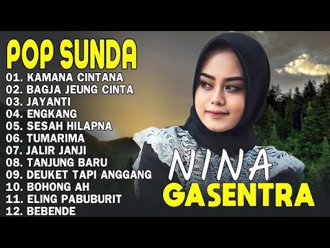 NINA - KAMANA CINTANA, ENGKANG, BULEUD - POP SUNDA GASENTRA PAJAMPANGAN TERPOPULER 2025