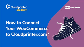 How to connect your WooCommerce to Cloudprinter.com?