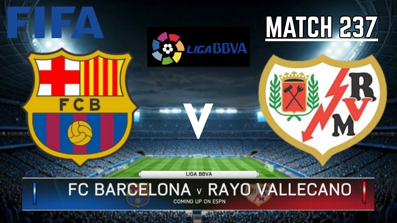 FC BARCELONA VS RAYO VALLECANO - La Liga / Liga BBVA 2025-2026 | Match 237 | FIFA 14