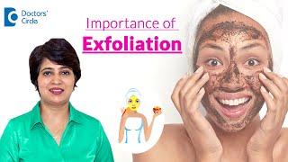 How to Exfoliate your skin - Expert Tips for Glowing Skin #skincare -Dr.Rasya Dixit| Doctors' Circle