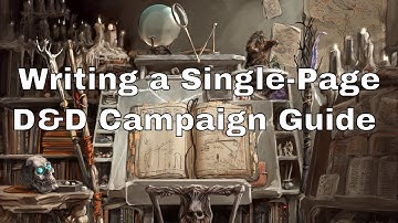 Writing a Single Page D&D Campaign Guide