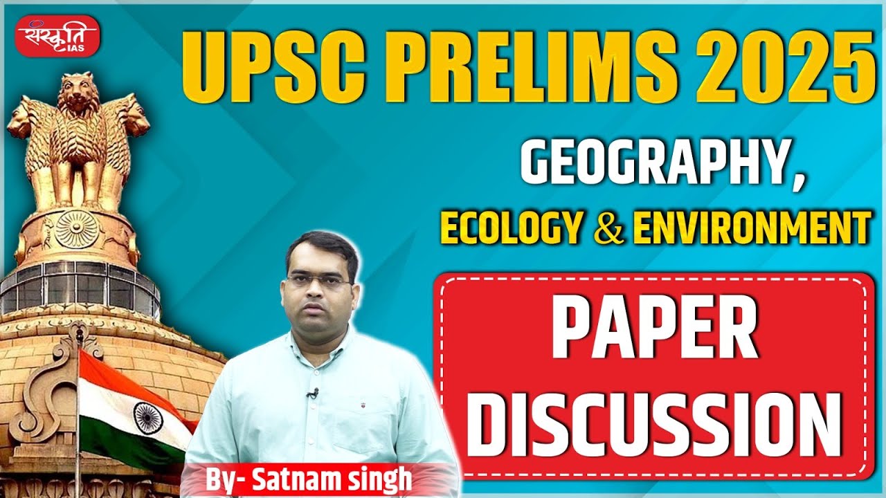 Geography, Ecology & Environment - UPSC Prelims 2025 Paper Discussion | GS Paper - 1 Answer Key