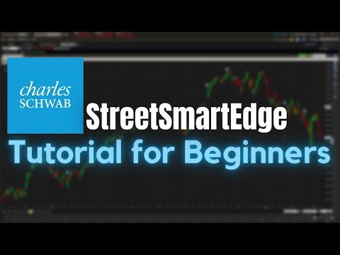 Charles Schwab StreetSmart Edge Trading Platform Tutorial for Beginners 2022