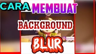 CARA MEMBUAT BACKGROUND/OVERLAY VIDEO BLUR   { baca deskripsi utk info penting}👇... screenshot 3