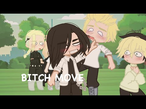 Bitch Move meme //Gacha club\\  tokyo revengers // Bajifuyu