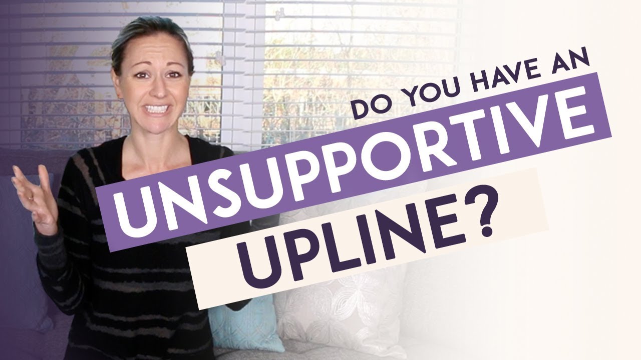 Network Marketing Training - How To Handle A Negative Or Unsupportive Upline