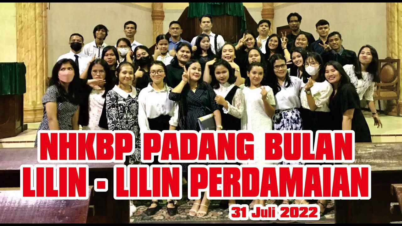 Koor NHKBP Padang Bulan 31 Juli 2022 - Lilin - Lilin Perdamaian