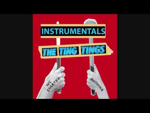 The Ting Tings - We Walk (Instrumental) [We Started Nothing]