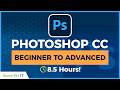Adobe Photoshop CC Beginner to Advanced Tutorial: 8.5 Hour Training Course