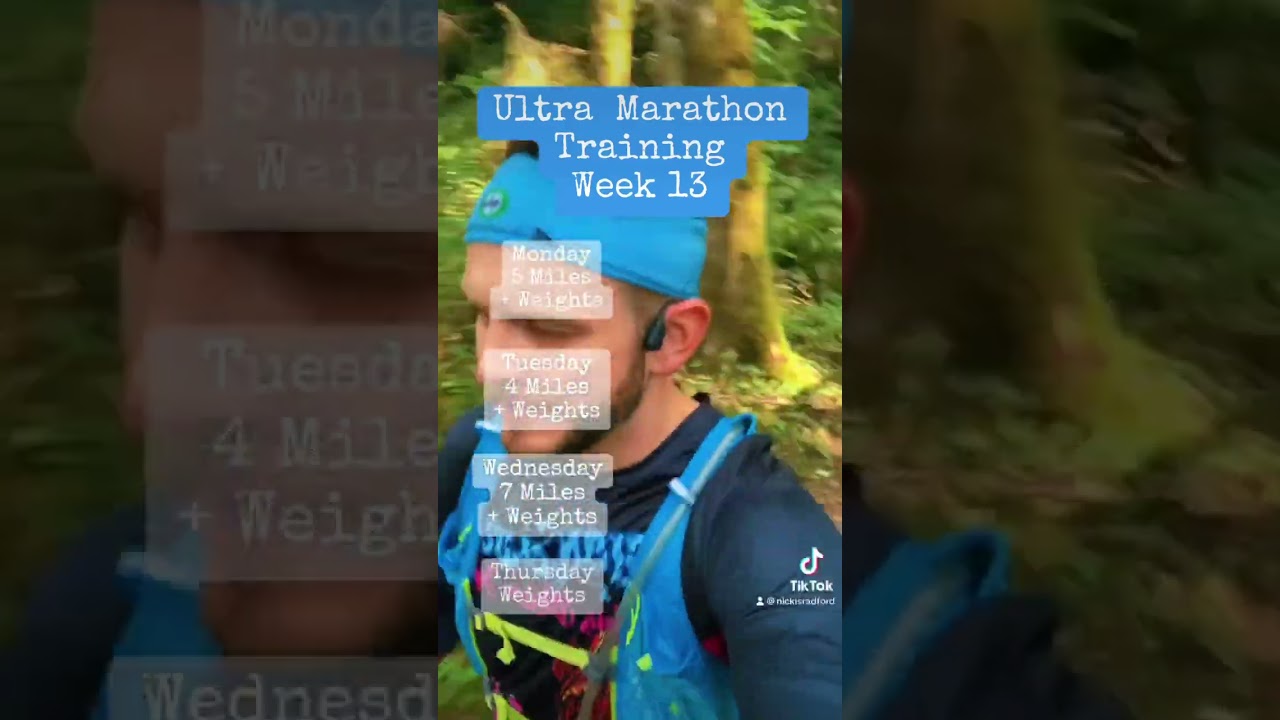 Ultramarathon Training Week 13 