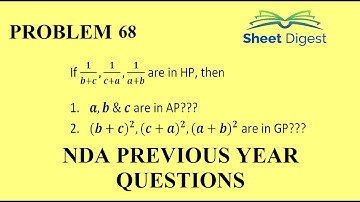 Problem 68 || Check if they are in AP and GP || NDA-2 2021 Previous year Math Question