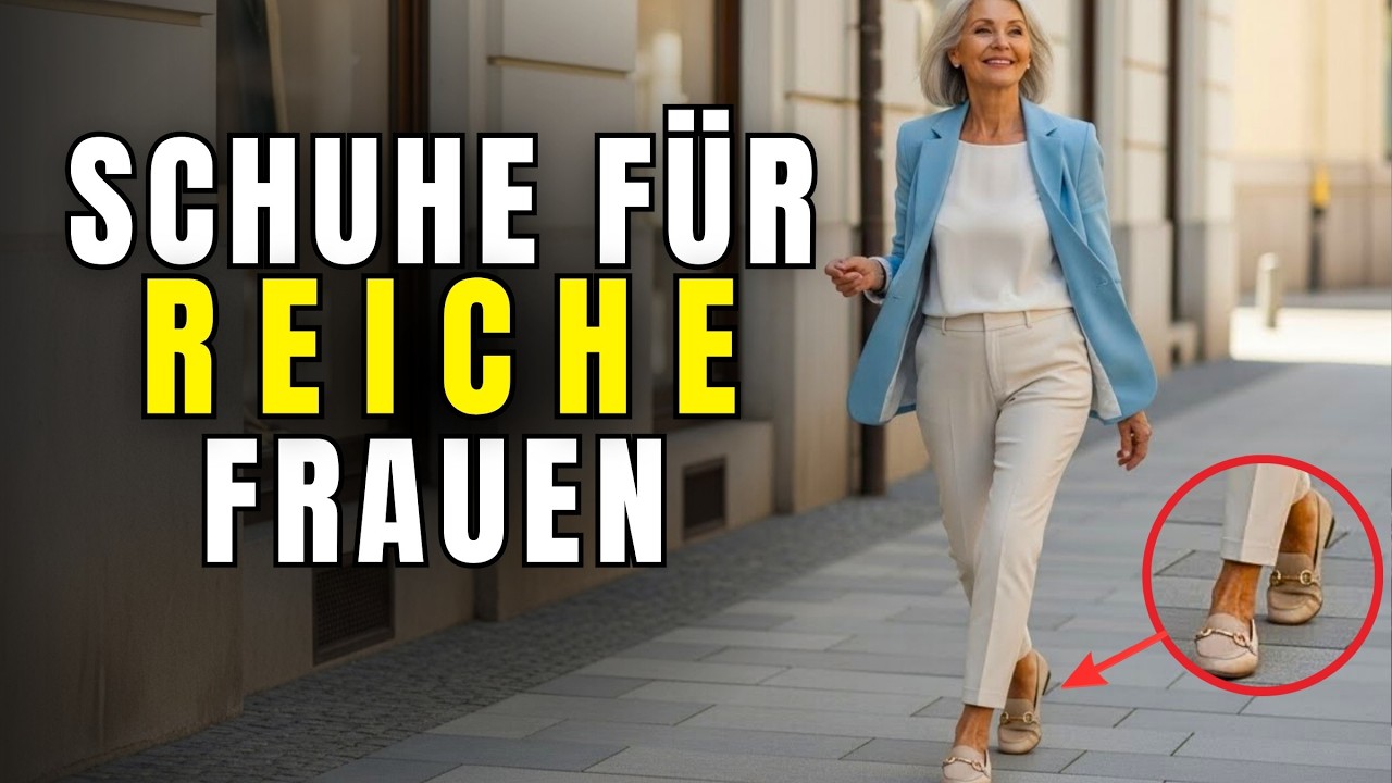 5 SCHUHE, DIE SIE AB 60 ELEGANT AUSSEHEN LASSEN