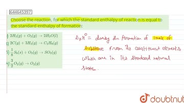 Choose the reaction, for which the standard enthalpy of reaction is equal to the standard enthal...