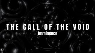 Download Lagu Imminence, Ft. Joel Holmqvist - The Call of the Void (Lyric Video) MP3
