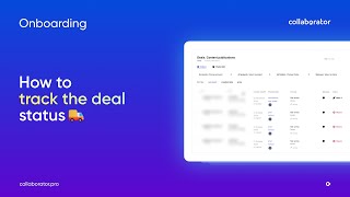11/14. How to Track the Deal Status in Collaborator.pro
