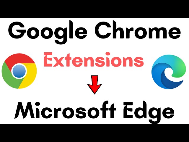Install Chrome Extensions in Edge – TechNuggets