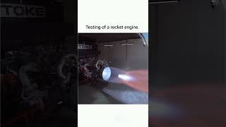 Testing of a rocket engine.