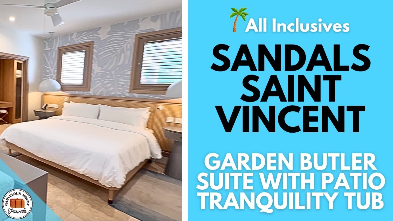 Garden Butler Suite Tour at Sandals St. Vincent!