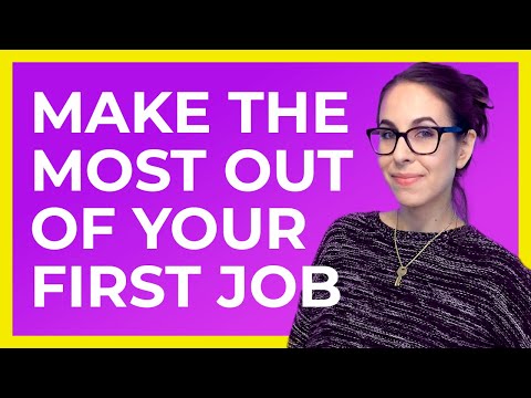 Your first job: how to make the most of it