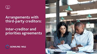 Arrangements with third-party creditors: Inter-creditor and priorities agreements