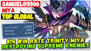81% Win Rate Trinity Miya, Destroying Supreme Enemies [ Top Global Miya ] samuel@5506