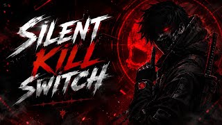 SILENT KILL SWITCH | DEADLY FREQUENCY — DARK PHONK MIX