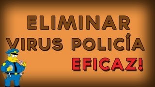 [VideoTutorial] Eliminar Virus Policia - ¡Eficaz! [Windows 8/7/XP/Vista][Español][Comentado]
