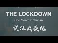 The lockdown: One month in Wuhan