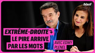 EXTRÊME-DROITE : LE PIRE ARRIVE PAR LES MOTS