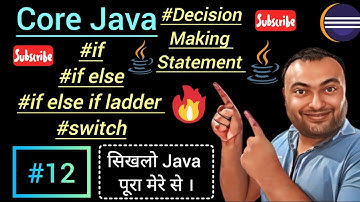 Decision Making Statement | if | if else | if else if ladder | switch | Video -12 |