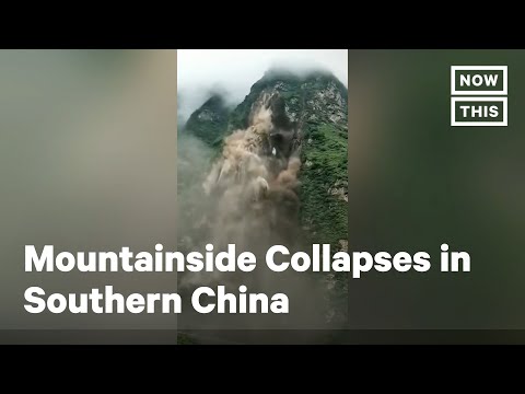 Mountainside Collapses in China After Heavy Rainfall | NowThis