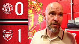 Erik ten Hag’s Post-Match Thoughts | Man Utd 0-1 Arsenal