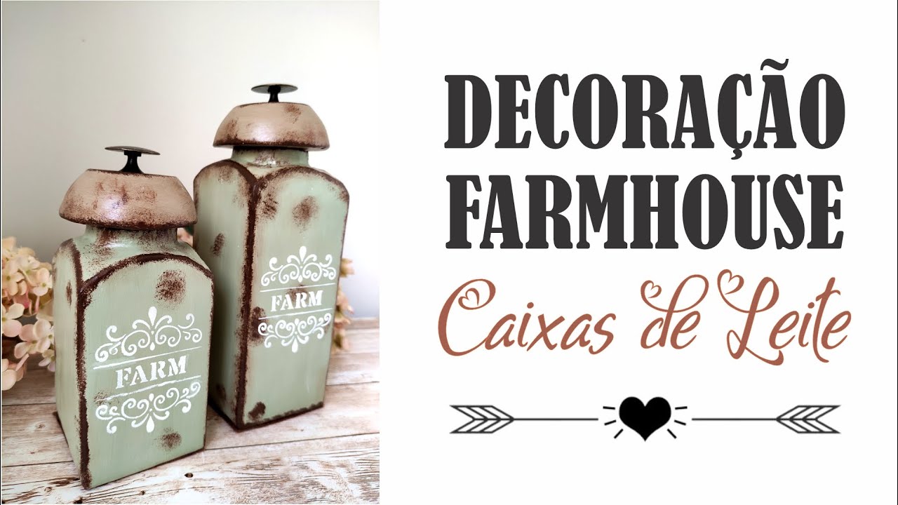 DIY | DECORAÇÃO FARMHOUSE REUTILIZANDO CAIXAS DE LEITE E OUTRAS EMBALAGENS