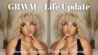 GRWM RAW LIFE Update| Moving, Anxiety, Surgery!? Weight-loss by Glory♡Rose 728 views 2 years ago 26 minutes